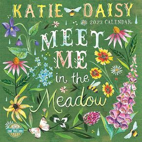 Katie Daisy 2023 Wall Calendar: Meet Me in the Meadow