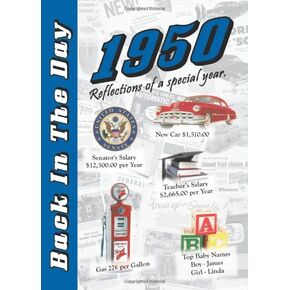 1950 Back In The Day - 24-page Greeting Card / Booklet with Envelope (5 x 7 Size) – Great for Birthdays, Anniversaries, Reunions, Graduations, Client & Corporate Gifts