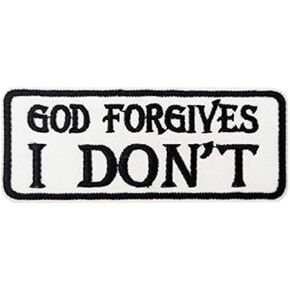 God Forgives I Dont Biker Vest Embroidered Iron on sew on Patch Badge Motorcyle Emblem
