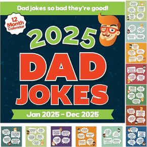 Dad Joke Wall Calendar 2025 | A Year of Hillariously Punny Dad Jokes, Funny Quotes, Funny Calendar for the Office or Home, Bring it to Work for Your Coworkers