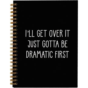 Rusenbao Funny Office Notebooks for Work, Sarcastic Gifts, I'll Get Over It Just Gotta Be Dramatic First Funny Journal, Work Humor Gifts, Hardcover Spiral Notebook 5.5 x 8.3