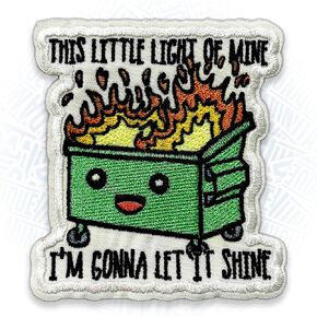 This Little Light of Mine I'm Gonna Let It Shine Patches 3" Funny Dumpster Fire Meme Patches Patch Iron On Embroidery Patch for Jackets, Backpack, Hat, Uniform DIY Sew On Patch Gifts Adult 3 Inches