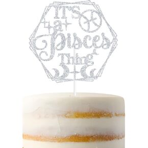 It's a Pisces Thing Cake Topper, Big Pisces Energy, Pisces Cake Decor, 12 Zodiac Constellations Pisces Birthday Party Decorations (Silver Glitter)