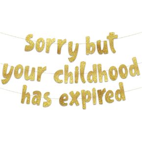 Sorry But Your Childhood Has Expired Pink Glitter Banner – 18th and 21st Birthday Banner - Graduation Party Decorations Favors and Supplies