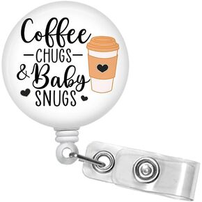 Coffee Chugs and Baby Snugs Retractable Badge Holder, 1.5" ID Badge Reel, NICU OB Nurse, OBGYN Badge Clip, Midwife Doula Gift