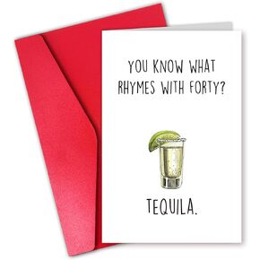 بطاقة عيد ميلاد Tequila 40 ، بطاقة عيد ميلاد مضحكة 40 عامًا له ، أنت تعرف ما هي القوافي مع أربعين؟