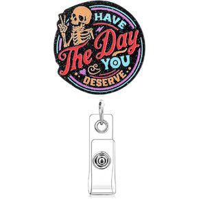 Cute Badge Reel Retractable, Have The Day You Deserve Badge Reels Badge Holder Retractable Clip ID Badge Holders Name Badge Accessories for Nurse RN Doctor Office Worker Teachers Students