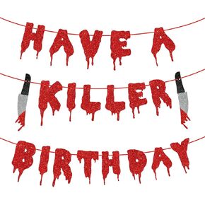 Yisquar Have a Killer Birthday Party Banner with Glittery Halloween Horror Birthday Party Decorations Red Blood Drop Garland Halloween Birthday Sign Zombie Vampire Killer Party Decorations