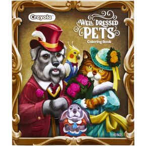 Crayola Animal Coloring Book, Well Dressed Pets, Teen & Adult Coloring, 40 Pages