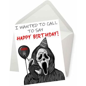 Wanted to Call to Say Happy Birthday Horror Themed Birthday Card, Funny Card for Wife Husband Boyfriend Girlfriend Mom Dad, Card for Him Her Friend Brother Sister, Funny Greeting Card (5 inches by 7