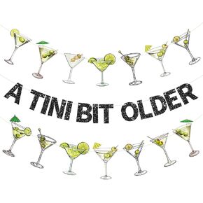 3Pcs Martini Party Banner Decorations Black A Tini Bit Older Banner Martini Cocktail Cups Party Banners for Martini Theme Birthday Decorations Bachelorette Party Supplies