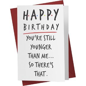 Karto Funny Birthday Card for Men Women - Large 5.5x8.5 inch Happy Birthday Cards for Brother Sister Friend Coworker - 30th 40th 50th 60th - Younger Than