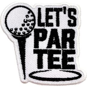 Let's Partee Golfer Embroidery Patches for Clothes Backpacks Hats Jeans Bags, Funny Golfer Quote Size 3" Iron On Patch or Sew On Patches, Golf Applique Embroidery Patches, Gift for Golfers