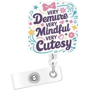 Nurse Badge Reel, Retractable ID Card Holder with Alligator Clip, Bling Acrylic Badge Holder, Demure Funny Design (Demure-3)