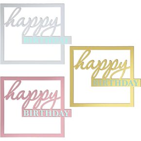 3PCS Mirror Acrylic Happy Birthday Cake Toppers, Hollow Frame Side Cake Topper, Happy Birthday Decorations Cake Decorating Supplies (Gold, Silver, Rose Gold)