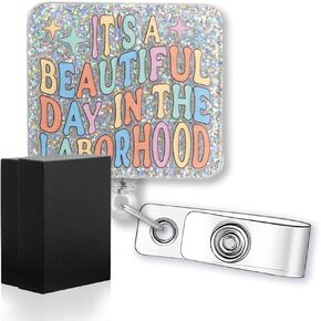 It’s A Beautiful Day in The Laborhood Funny Glitter Badge Reel, Retractable Badge Holder for NICU L&D OBGYN Neonatal Nurse Obstetrics Doctor, Labor and Delivery Gift for Midwife Pediatric