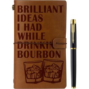 Bourbon Gifts, Leather Journal Notebook Bourbon Gifts for Men Women, Whiskey Gifts for Men for Whiskey Lovers, Brilliant Ideas I Had While Drinking Bourbon
