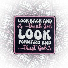 Look Back and Thank God Patch 3 Inches Iron On/Sew On Embroidered Applique for Trucker Hats Clothes Backpacks Christian Religious Jesus Bible Verse DIY Funny Accessories Gifts for Friends Coworkers