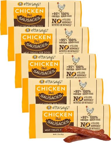 etta says! Deli Sausages - Premium All Natural Chicken Meat Treats for Dogs - High Protein Dog Chews - Human Grade - Made in The USA (6 Count Pack of 1) in Saudi Arabia