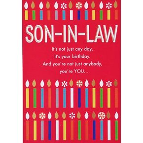 Greeting Card Son-in-Law - It's Not Just Any Day, You're Not Just Anybody - Happy Birthday