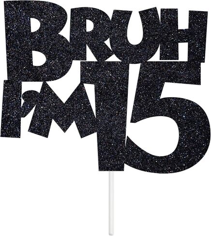 Bruh I'm 15 Cake Topper, It's My Birthday Bro, Cheers to 15 Years for Big Brother, Happy 15th Birthday Party Decorations Supplies for Boys Girls, Black Glitter in Saudi Arabia