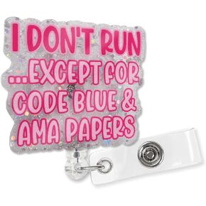 XQLZY I Don't Run Funny Glitter Badge Reels Holder, Cute ID Tag Office Nurse Telescopic Clip Badge, Birthday Graduation Gift for Doctor Nurse Emergency Room Nurse ICU Nurse Physician Assistant