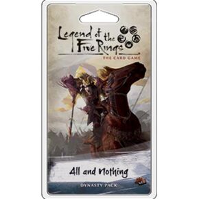 Legend of the Five Rings LCG: All and Nothing