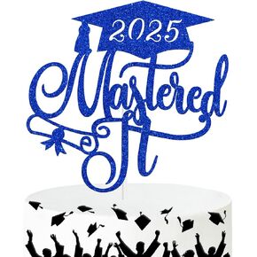 Mastered It Cake Topper, Congrats Grad, You Did It, Class of 2025 Master Degree Graduation Party Decorations Supplies, Blue Glitter