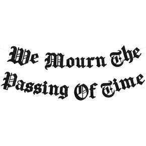 Sursurprise Gothic Birthday Party Decorations, We Mourn The Passing Of Time Banner, Old English Emo Birthday Party Decor Supplies