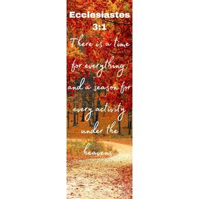 Seasons of Purpose Bookmarks- Ecclesiastes 3:1 (NIV) Beautiful Fall Leaves Background-Christian Religious Bookmarks with Glossy Finish- Church Gifts (25 Count)