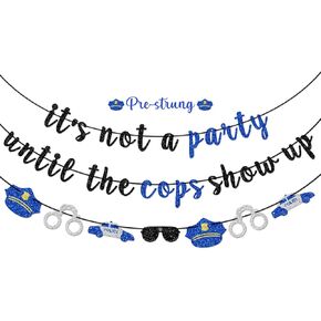 Pre-strung It's Not a Party Until the Cops Show up Banner, Police Retirement Banner, Police Birthday Party Decorations, Police Themed Garland, Black and Blue Glitter