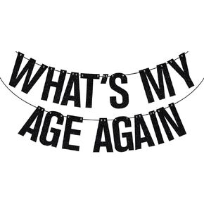 Black Glitter What's My Age Again Banner, Old English Birthday Décor, Death to My Youth 30th 40th 50th 60th Birthday Party Decorations Supplies