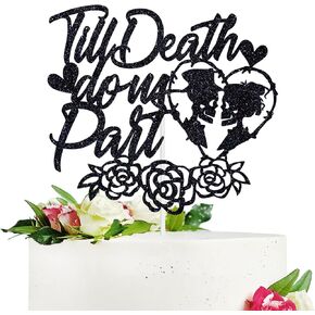 Till Death do us Part Cake Topper, Till Death My Love/Rip My Love, Halloween Theme Wedding/Anniversary Party Decorations Supplies, Black Glitter