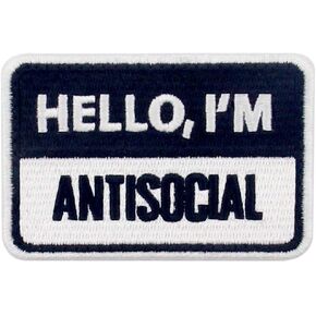 Hello I'm Antisocial Patch Embroidered Morale Applique Fastener Hook & Loop Emblem