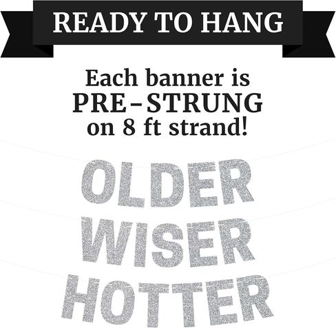 Pre-strung Older Wiser Hotter Banner - No DIY - Black Glitter Happy Birthday Party Banner - Pre-strung Garland on 8 ft Strands. Black Birthday Party Decorations for Men & Women. Did We Mention No DIY in Saudi Arabia