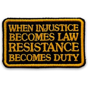 When Injustice Becomes Law Resistance Becomes Duty Patch 3 Inches Political Feminist Popular Inspirational Quotes Iron On/Sew On Embroidery Fabric Applique Patches for Trucker Hat Clothes Backpack DIY
