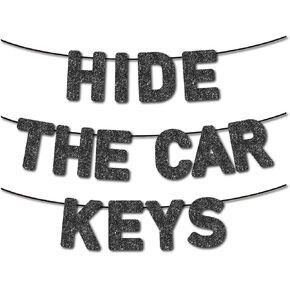 Pre-Strung Hide The Car Keys Banner for Funny 16th Birthday Decorations,16th Birthday Banner,Black Glitter