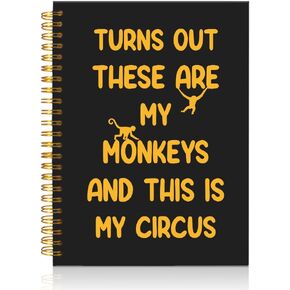 Turns Out These Are My Monkeys And This Is My Circus Black Golden Spiral Notebook, Humorous Office Gifts, Team Gifts for Boss, Retirement Thank You Gifts for Boss Leader