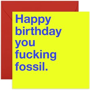 CENTRAL 23 - Funny Birthday Card - “F**king Fossil" - Nice & Naughty - For Him & Her Men Women Best Friend Brother Sister Mom Dad 21st 30th 40th Jokes Banter Witty - Comes With Fun Stickers