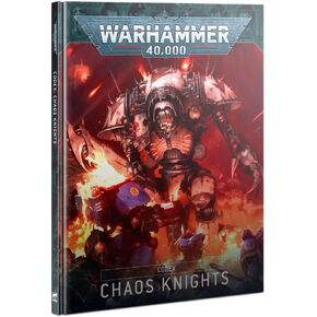 Games Workshop Warhammer 40K Codex: Chaos Knights 9th Edition 43-18