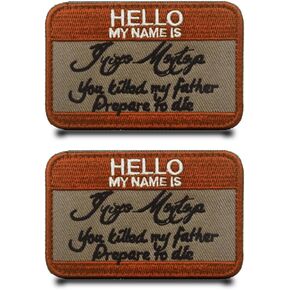 2 Pcs Brown"Hello My Name is Inigo Montoya"Patch Tactical Military Emblem Embroidered Fastener Hook & Loop Applique Funny Patches for Jacket,Vest,Clothes,Jeans,Caps,Bags,Hats,Backpacks