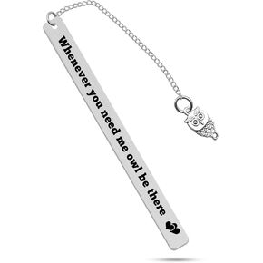 Best Friend Gift Owl Bookmark Gift for Women Men Long Distance Friendship Gifts Graduation Valentine Birthday Gifts for Best Friend Owl Lover Gift Whenever You Need Me Owl Be There Mental Bookmark