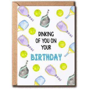 Dinking Of You On Your Birthday Funny Card - Sport-Themed Card - Pickleball Card - Humor Birthday Card - Gift For Friend