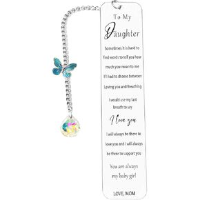 to My Daughter Bookmark Inspirational Daughter Gifts from Mom Mother,Butterfly Graduation Christmas Birthday Gifts for Daughter Book Lovers, I Love You, Always My Baby Girl (Butterfly Pink)
