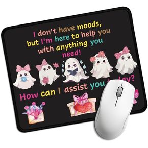 I Don't Have Moods But I'm Here to Help You Rectangular Mouse Pad, Funny Ghost Mouse Pads for Desk, Halloween Desk Decor for Friend Families, Cute Spooky Valentines Mouse Mat for Soulmate