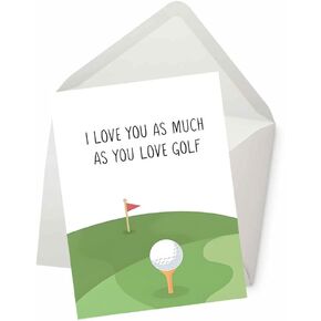 PICTURE THIS PRINTS I Love you as much as you love golf, Funny Golf Card, for Birthday, Father's Day, Anniversary, Thank You, Humorous Card for Wife Husband Mom Dad Him Her, 5x7 inches