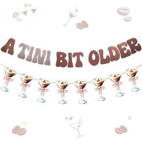 Glittery A Tini Bit Older Banner Espresso Martini Themed Birthday Party Decoration Martini Theme Garland Banner Weenies and Tinis Theme Martini Bachelorette Party Supplies