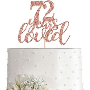 72 Rose Gold Glitter 72 Years أحبب الكعكة Topper ، Happy 72 Birthday Party Toppers Decorations ، اللوازم