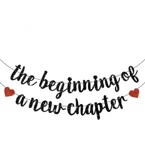 Black The Beginning of A New Chapter Banner with Heart, NO DIY, Housewarming Welcome Home Party Decorations,Happy retirement Supplies,Glitter Congrats Graduation Banner Sign Garland Going Away Party
