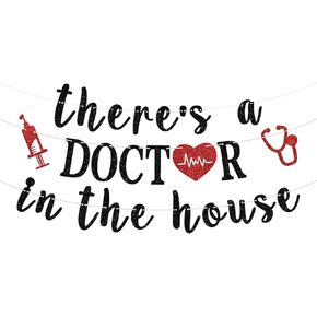 There's a Doctor in the House Banner - Congrats Doctor Grad Medical School Survivor Sign - PHD Graduation Party Decorations Supplies, Black Glitter